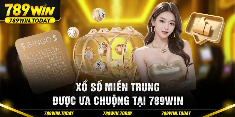 Xổ số miền Trung là một trong những hình thức cá cược ưa chuộng tại 789Win 