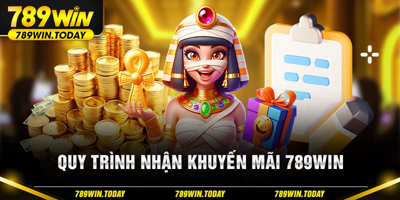 Quy trình nhận khuyến mãi 789Win